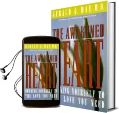 The Awakened Heart Audiobook download free by Gerald G. May