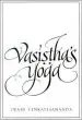 Audiobook Vasistha'S Yoga author Swami Venkatesananda