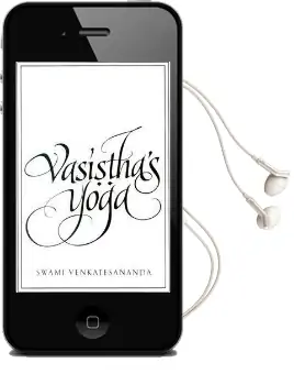 Vasistha'S Yoga Audiobook download free by Swami Venkatesananda