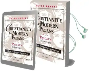 Christianity for Modern Pagans: Pascal'S 'Pensees' Audiobook download free by Peter J. Kreeft