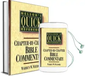 Nelson'S Quick Reference Chapter-By-Chapter Bible Commentary: Nelson'S Quick Reference Series Audiobook download free by Warren W. Wiersbe