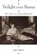 Audiobook Twilight Over Burma: My Life as a Shan Princess author Inge Sargent