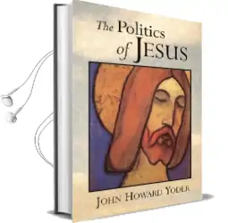 The Politics of Jesus Audiobook download free by John Howard Yoder