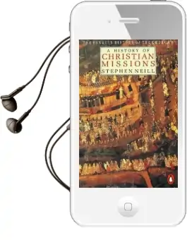 The Penguin History of the Church: A History of Christian Missions Audiobook download free by Owen Chadwick