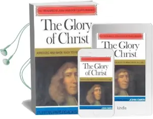 The Glory of Christ Audiobook download free by John Owen