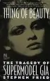 Audiobook Thing of Beauty: The Tragedy of Supermodel gia author Stephen Fried