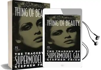 Thing of Beauty: The Tragedy of Supermodel gia Audiobook download free by Stephen Fried