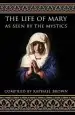 Audiobook Life of Mary as Seen by the Mystics author Raphael Brown