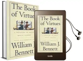 The Book of Virtues: A Treasury of Great Moral Stories Audiobook download free by William J. Bennett