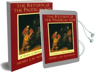 The Return of the Prodigal son: A Story of Homecoming Audiobook download free by Henri J. M. Nouwen