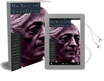 On Love and Loneliness Audiobook download free by J. Krishnamurti