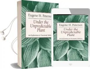 Under the Unpredictable Plant: An Exploration in Vocational Holiness Audiobook download free by Eugene H. Peterson