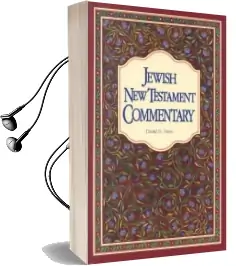 The Jewish new Testament Commentary: A Companion Volume to the Jewish new Testament Audiobook download free by David H Stern