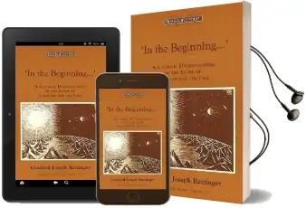 In the Beginning: A Catholic Understanding of the Story of Creation and the Fall Audiobook download free by Cardinal Joseph Ratzinger