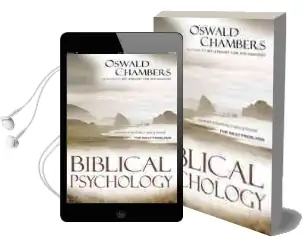 Biblical Psychology: Christ-Centered Solutions for Daily Problems Audiobook download free by Oswald Chambers
