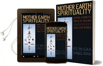 Mother Earth Spirituality: Native American Paths to Healing Ourselves and our World Audiobook download free by Ed Mcgaa