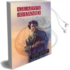 Gladys Aylward: The Little Woman Audiobook download free by Gladys Aylward