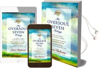 The Oversoul Seven Trilogy: 'The Education of Oversoul Seven', 'The Further Education of Oversoul Seven', 'Oversoul Seven and the Museum of Time' Audiobook download free by Jane Roberts