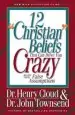 Audiobook 12 'Christian' Beliefs That can Drive you Crazy: Relief From False Assumptions author Dr. Henry Cloud