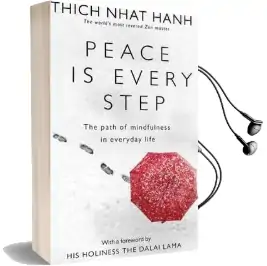Peace is Every Step: The Path of Mindfulness in Everyday Life Audiobook download free by Thich Nhat Hanh