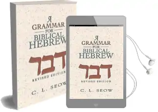 A Grammar for Biblical Hebrew (Revised Edition) Audiobook download free by C L Seow
