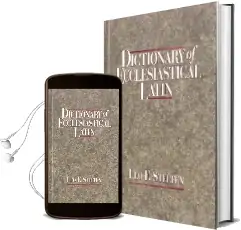 Dictionary of Ecclesiastical Latin Audiobook download free by Leo F. Stelten