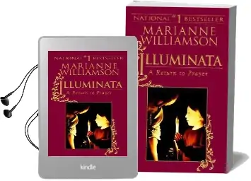 Illuminata: A Return to Prayer Audiobook download free by Marianne Williamson