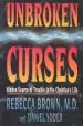 Audiobook Unbroken Curses: Hidden Source of Trouble in the Christian'S Life author Rebecca Brown