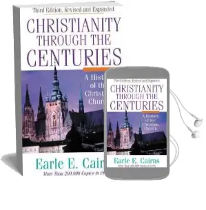 Christianity Through the Centuries: A History of the Christian Church Audiobook download free by Earle Edwin Cairns