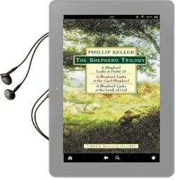The Shepherd Trilogy: A Shepherd Looks at the 23Rd Psalm, a Shepherd Looks at the Good Shepherd, a Shepherd Looks at the Lamb of god Audiobook download free by W. Phillip Keller