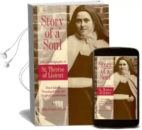 Story of a Soul: The Autobiography of Saint Therese of Lisieux Audiobook download free by St Therese Of Lisieux