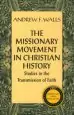 Audiobook The Missionary Movement in Christian History: Studies in the Transmission of Faith author Andrew F. Walls