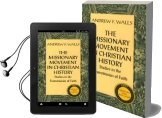 The Missionary Movement in Christian History: Studies in the Transmission of Faith Audiobook download free by Andrew F. Walls