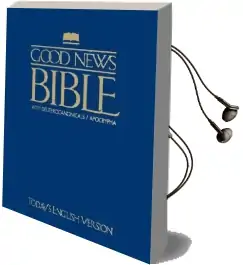Good News Bible With Deuterocanonicals/Apocrypha-Tev Audiobook download free by American Bible Society