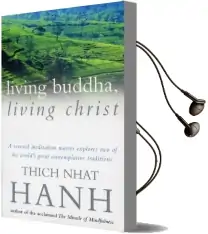 Living Buddha, Living Christ Audiobook download free by Thich Nhat Hanh