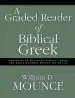 Audiobook A Graded Reader of Biblical Greek author William D. Mounce