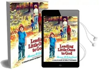 Leading Little Ones to god: A Child'S Book of Bible Teachings Audiobook download free by Marian M. Schoolland