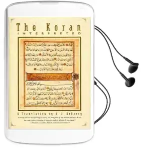 The Koran Interpreted: A Translation Audiobook download free by Arthur J. Arberry
