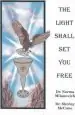 Audiobook The Light Shall set you Free author Milanovich