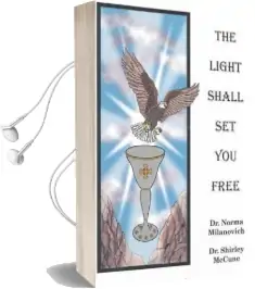 The Light Shall set you Free Audiobook download free by Milanovich