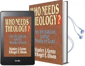 Who Needs Theology?: Invitation to the Study of god Audiobook download free by Roger E. Olson