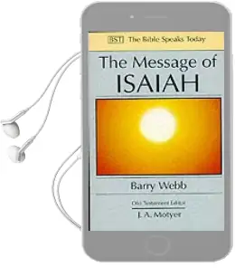The Message of Isaiah: On Eagle'S Wings Audiobook download free by Barry Webb