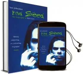 Bad Seed: The Biography of Nick Cave Audiobook download free by Ian Johnston