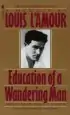 Audiobook Education of a Wandering man author Louis L'Amour