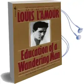 Education of a Wandering man Audiobook download free by Louis L'Amour