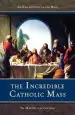 Audiobook Incredible Catholic Mass: An Explanation of the Mass author Martin Von Cochem