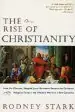 Audiobook The Rise of Christianity author Rodney Stark