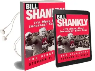 Bill Shankly: It'S Much More Important Than That: The Biography Audiobook download free by Stephen F. Kelly