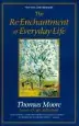 Audiobook The Re-Enchantment of Everyday Life author Thomas Moore