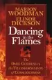 Audiobook Dancing in the Flames: The Dark Goddess in the Transformation of Consciousness author Marion Woodman